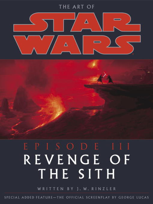 Title details for Revenge of the Sith: The Illustrated Screenplay by George Lucas - Available